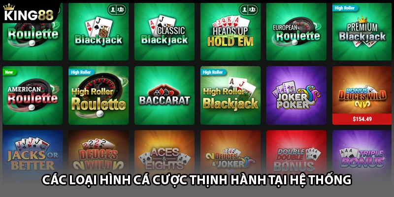 Các loại hình cá cược thịnh hành tại hệ thống