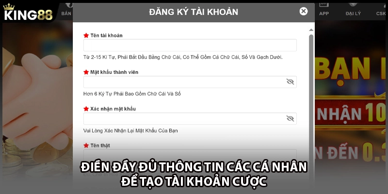 Điền đầy đủ thông tin các cá nhân để tạo tài khoản cược