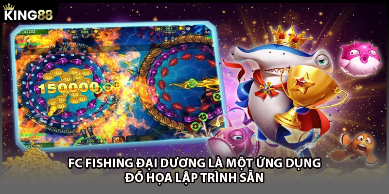 FC Fishing đại dương là một ứng dụng đồ họa lập trình sẵn