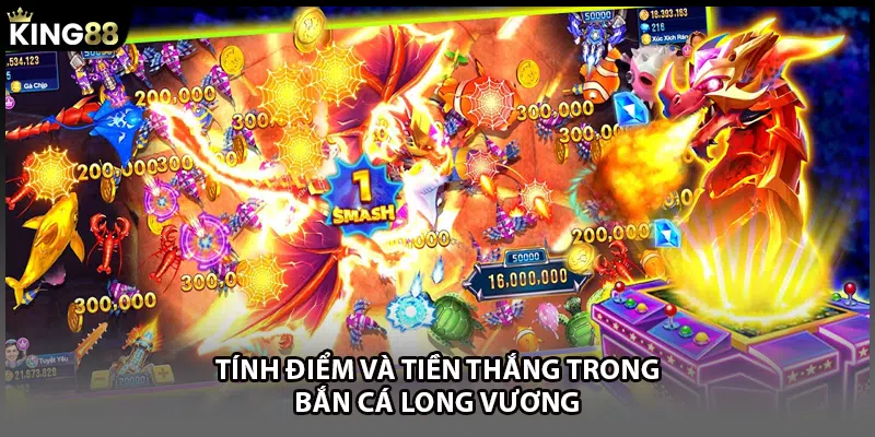 Tính điểm và tiền thắng trong bắn cá Long Vương