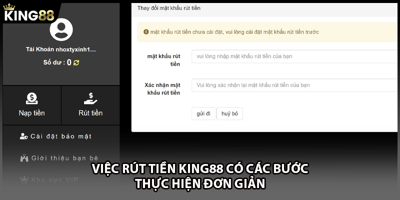 Việc rút tiền KING88 có các bước thực hiện đơn giản